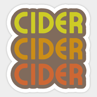 Cider, Cider, Cider. Classic Cider Lover Style Sticker